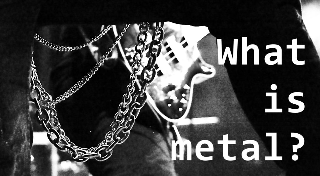 What is Metal? Metalheads Magazine Obscuro.eu